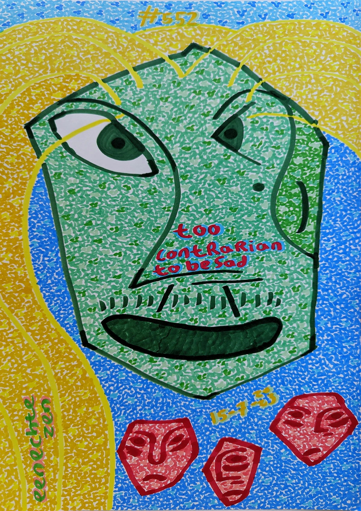 green face, contrasting eyes, eyebrows, mole, mustache, laughter, blue background, yellow hair, red frowning faces, sadness, joy, contemporary sentiment, Zoomer generation, identity, commentary, verse, "i am not sad... & there is that."